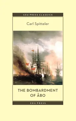 Die Bombardierung von Bo: Eine Novelle nach einem historischen Ereignis in der Neuzeit - The Bombardment of bo: A Novella Based on a Historical Event in Modern Times