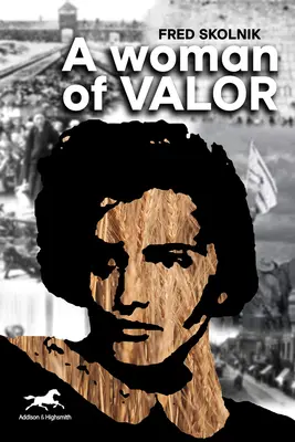 Eine Frau mit Courage - A Woman of Valor