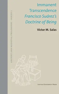 Immanente Transzendenz: Francisco Surez' Doktrin des Seins - Immanent Transcendence: Francisco Surez's Doctrine of Being