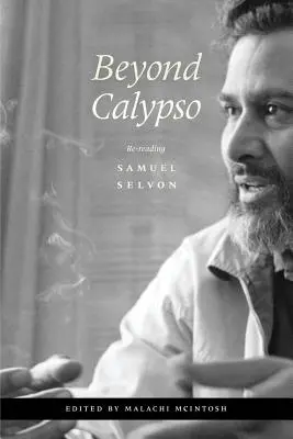 Jenseits von Calypso: Samuel Selvon neu lesen - Beyond Calypso: Re-Reading Samuel Selvon