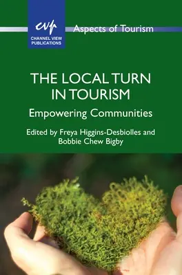 Die lokale Wende im Tourismus: Stärkung der Gemeinden - The Local Turn in Tourism: Empowering Communities