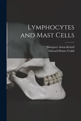 Lymphozyten und Mastzellen - Lymphocytes and Mast Cells