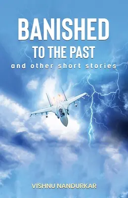 Verbannt in die Vergangenheit und andere Kurzgeschichten - Banished to the Past and other Short Stories