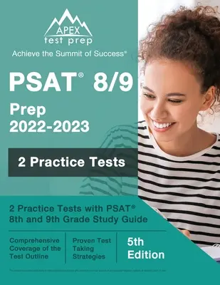 PSAT 8/9 Prep 2022 - 2023: 2 Übungstests mit PSAT 8th and 9th Grade Study Guide [5th Edition] - PSAT 8/9 Prep 2022 - 2023: 2 Practice Tests with PSAT 8th and 9th Grade Study Guide [5th Edition]