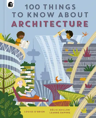 100 Dinge, die man über Architektur wissen sollte - 100 Things to Know about Architecture