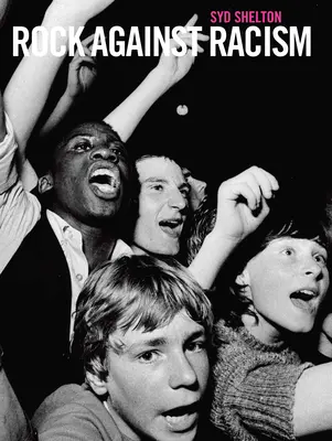 Rock gegen Rassismus - 1976-1981 - Rock Against Racism --1976-1981