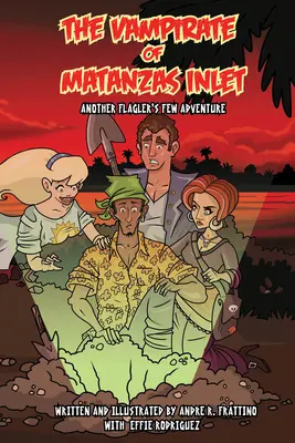 Der Vampir von Matanzas Inlet: Ein weiteres Flager's Few-Abenteuer - The Vampirate of Matanzas Inlet: Another Flager's Few Adventure