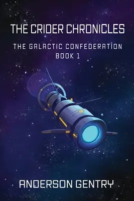 Die Crider-Chroniken - The Crider Chronicles
