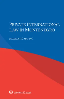 Internationales Privatrecht in Montenegro - Private International Law in Montenegro