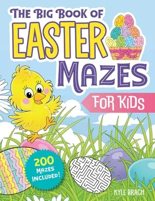 Das große Buch der Oster-Labyrinthe für Kinder: 200 Labyrinthe (Alter 4-8) (mit leichten, mittleren und schweren Schwierigkeitsgraden) - The Big Book of Easter Mazes for Kids: 200 Mazes Included (Ages 4-8) (Includes Easy, Medium, and Hard Difficulty Levels)