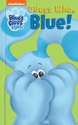 Nickelodeon Blue's Clues & Du: Rate mal, wer Blau ist! - Nickelodeon Blue's Clues & You: Guess Who, Blue!