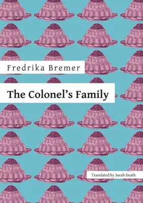 Die Familie des Obersts - The Colonel's Family