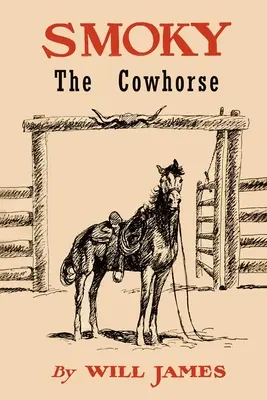 Smoky the Cowhorse: Handelsausgabe ohne Illustrationen - Smoky the Cowhorse: Trade Edition Without Illustrations