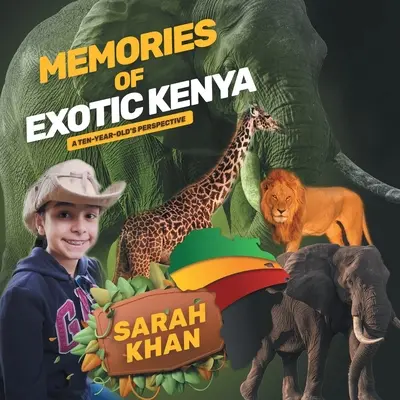 Erinnerungen an das exotische Kenia: Die Perspektive eines Zehnjährigen - Memories of Exotic Kenya: A Ten-Year-Old's Perspective