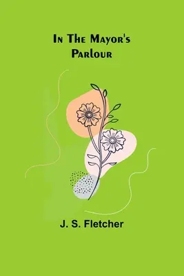 In der Stube des Bürgermeisters - In the Mayor's Parlour