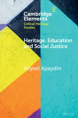 Erbe, Bildung und soziale Gerechtigkeit - Heritage, Education and Social Justice