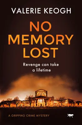 Keine Erinnerung verloren: Ein packender Kriminalroman - No Memory Lost: A Gripping Crime Mystery