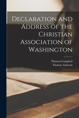 Erklärung und Ansprache der Christlichen Vereinigung von Washington - Declaration and Address of the Christian Association of Washington