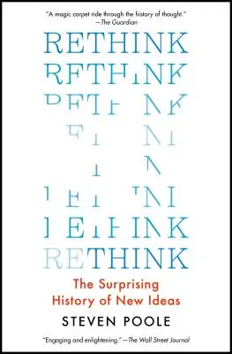 Rethink: Die überraschende Geschichte neuer Ideen - Rethink: The Surprising History of New Ideas