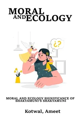 Die moralische und ökologische Bedeutung von Sakyamuni's Sakyamuni - Moral and ecological significance of Shakyamuni's Sakyamuni