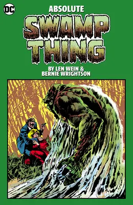 Absolute Swamp Thing von Len Wein und Bernie Wrightson - Absolute Swamp Thing by Len Wein and Bernie Wrightson