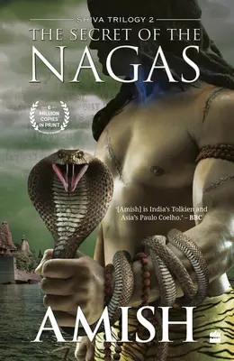 Das Geheimnis der Nagas (Shiva-Trilogie Buch 2) - The Secret of the Nagas (Shiva Trilogy Book 2)