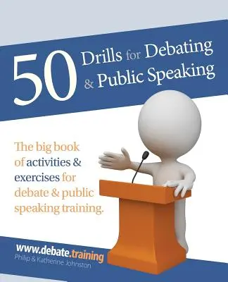 50 Übungen für Debatten und öffentliche Reden - 50 Drills for Debating & Public Speaking