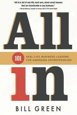 Alles drin: 101 Real Life Business Lessons für angehende Unternehmer - All in: 101 Real Life Business Lessons For Emerging Entrepreneurs