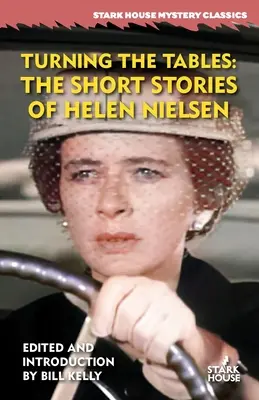 Den Spieß umdrehen: Die Kurzgeschichten von Helen Nielsen - Turning the Tables: The Short Stories of Helen Nielsen