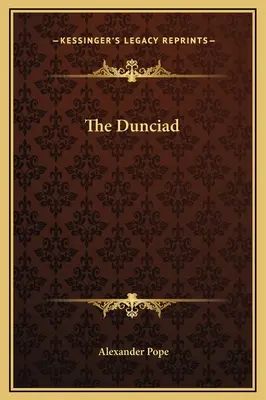 Die Dunciade - The Dunciad