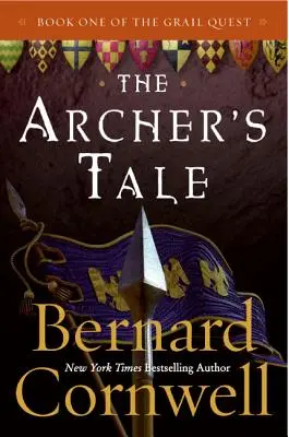 The Archer's Tale: Buch Eins der Gralssuche - The Archer's Tale: Book One of the Grail Quest
