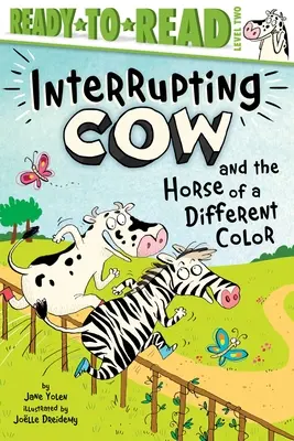Die unterbrechende Kuh und das andersfarbige Pferd: Fertig zum Lesen, Stufe 2 - Interrupting Cow and the Horse of a Different Color: Ready-To-Read Level 2
