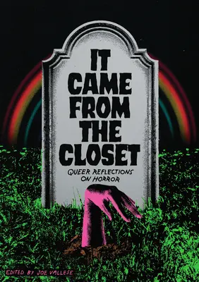 Es kam aus dem Wandschrank: Queer Reflections on Horror - It Came from the Closet: Queer Reflections on Horror