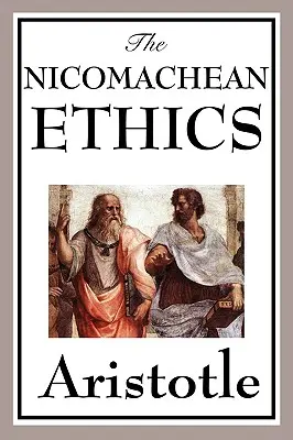 Die Nikomachische Ethik - The Nicomachean Ethics
