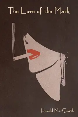 Die Verlockung der Maske - The Lure of the Mask