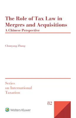 Die Rolle des Steuerrechts bei Fusionen und Akquisitionen: Eine chinesische Perspektive - The Role of Tax Law in Mergers and Acquisitions: A Chinese Perspective