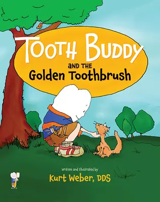 Tooth Buddy und die goldene Zahnbürste - Tooth Buddy and the Golden Toothbrush