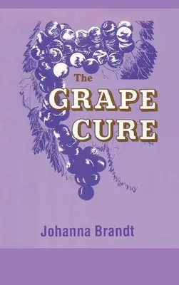 Die Traubenkur - The Grape Cure