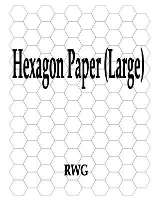 Sechseckpapier (groß): 50 Seiten 8,5 X 11 - Hexagon Paper (Large): 50 Pages 8.5 X 11