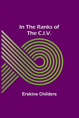 In den Reihen des C.I.V. - In the Ranks of the C.I.V.