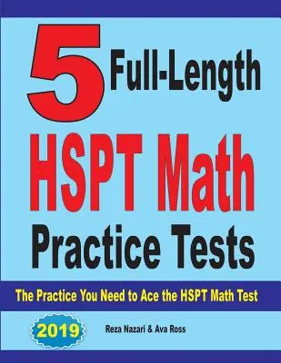 5 HSPT Mathe-Übungstests in voller Länge: Die Praxis, die Sie brauchen, um den HSPT-Mathe-Test zu bestehen - 5 Full-Length HSPT Math Practice Tests: The Practice You Need to Ace the HSPT Math Test