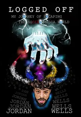 Abgemeldet: Meine Reise auf der Flucht vor der Social-Media-Welt - Logged Off: My Journey of Escaping the Social Media World