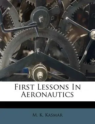 Erste Lektionen in Aeronautik - First Lessons in Aeronautics