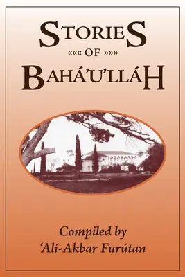 Geschichten von Baha'u'llah - Stories of Baha'u'llah