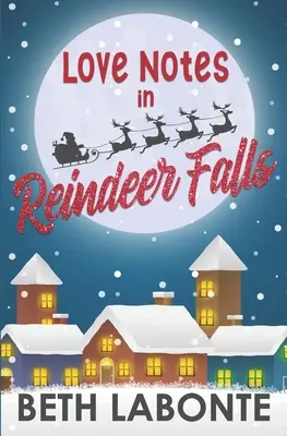 Liebesbeweise in Reindeer Falls - Love Notes in Reindeer Falls