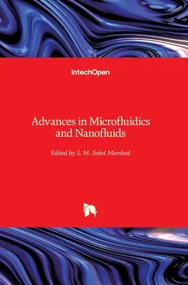 Fortschritte in der Mikrofluidik und bei Nanofluiden - Advances in Microfluidics and Nanofluids