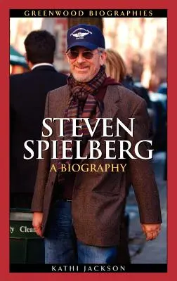 Steven Spielberg: Eine Biographie - Steven Spielberg: A Biography