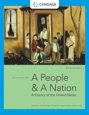 Ein Volk und eine Nation: Eine Geschichte der Vereinigten Staaten, Band II: Seit 1865, Kurzausgabe - A People and a Nation: A History of the United States, Volume II: Since 1865, Brief Edition