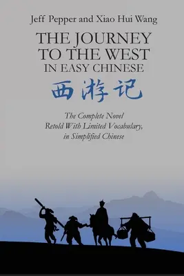 Die Reise in den Westen auf einfachem Chinesisch - The Journey to the West in Easy Chinese