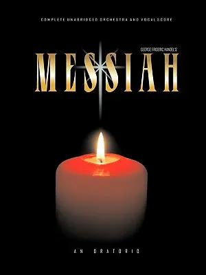 Händels Messiah: Vollständige Gesangs- und Orchesterpartitur - Handel's Messiah: Complete Vocal and Orchestra Score